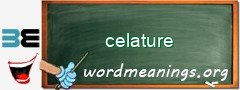 WordMeaning blackboard for celature